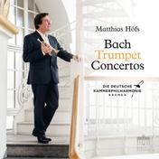 Bach: Trumpet Concertos