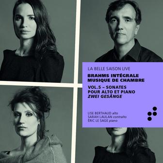Brahms: Sonates pour alto et piano, Zwei Gesänge (Intégrale musique de chambre), Vol. 5 [Live]
