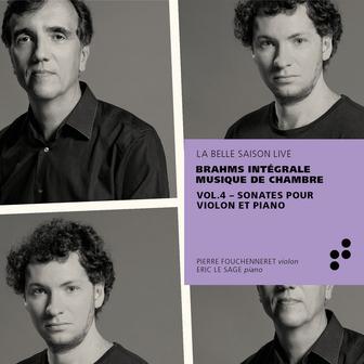 Brahms: Sonates pour violon et piano (Intégrale musique de chambre), Vol. 4 [Live]