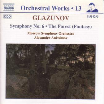 Glazunov, A.K.: Orchestral Works, Vol. 13 - Symphony No. 6 / The Forest
