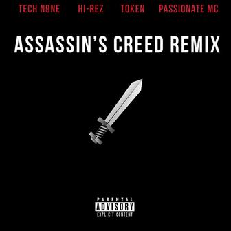 Assassins Creed [Remix] (feat. Tech N9ne, Token & Passionate MC)