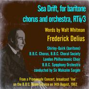 Sea Drift, for Baritone, Chorus and Orchestra, RTii/3 (Words by Walt Whitman)