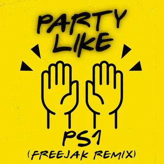 Party Like (Freejak Remix)