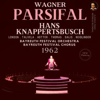 Wagner: Parsifal by Hans Knappertsbusch (Remastered 2023, Bayreuth 1962)