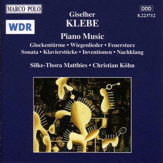 Klebe: Glockenturme / Wiegenlieder / Feuersturz / Sonata, Op. 4