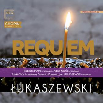 PaweŁ Łukaszewski: Musica Sacra 10, Requiem