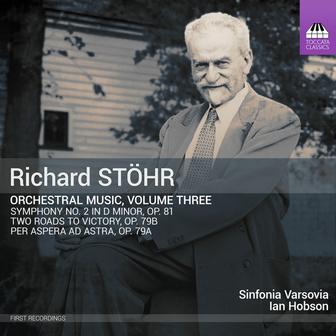 Stöhr: Orchestral Music, Vol. 3