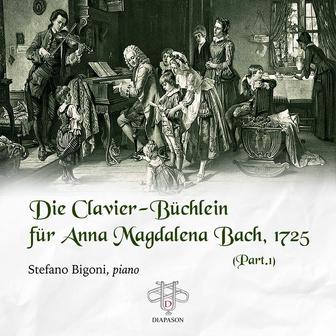 Die Clavier-Büchlein für Anna Magdalena Bach, 1725 (Pt. 1)