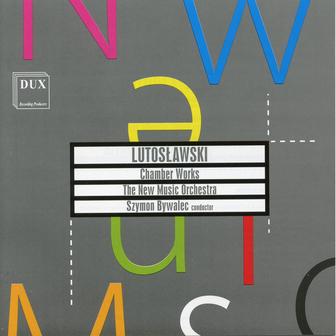Lutosławski: Chamber Works