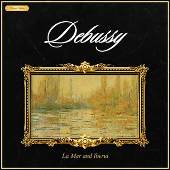 Debussy: La Mer and Iberia