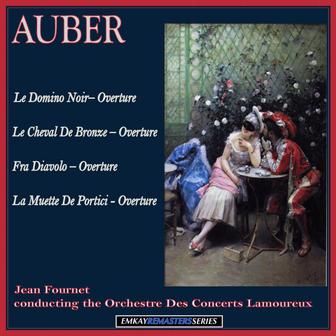 Auber: Overtures (Le Domino Noir, Fra Diavolo, Le Cheval De Bronze and La Muette De Portici) [Remastered]