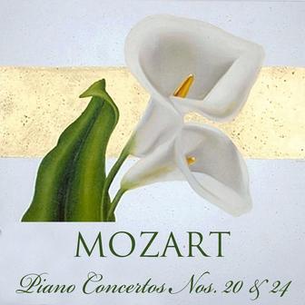 Mozart: Piano Concertos Nos. 20 & 24