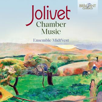 Jolivet: Chamber Music