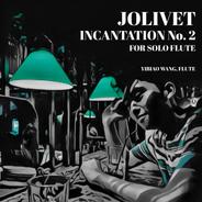 Jolivet: Incantation No. 2 for Solo Flute