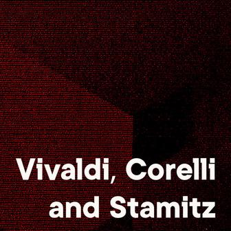 Vivaldi, Corelli and Stamitz