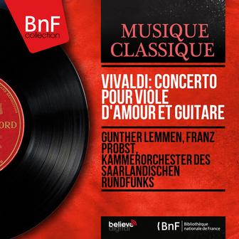 Vivaldi: Concerto pour viole d'amour et guitare (Mono Version)