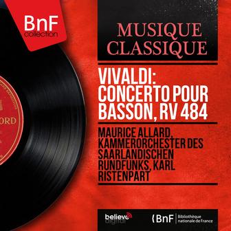 Vivaldi: Concerto pour basson, RV 484 - Single (Mono Version)