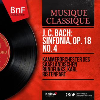 J. C. Bach: Sinfonia, Op. 18 No. 4 (Mono Version)