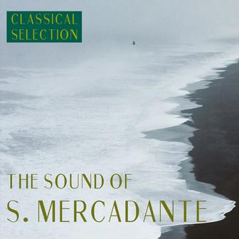 Classical Selection, the Sound of S. Mercadante