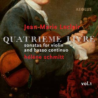 Jean-Marie Leclair: Quatrième Livre Vol.1
