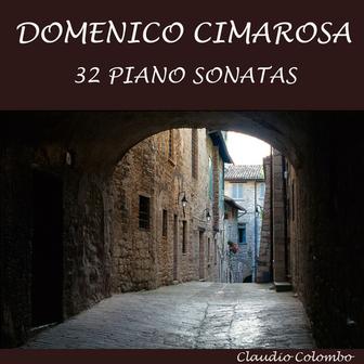 Domenico Cimarosa: 32 Piano Sonatas