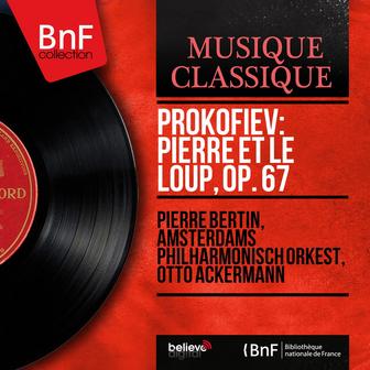 Prokofiev: Pierre et le loup, Op. 67 (Mono Version)