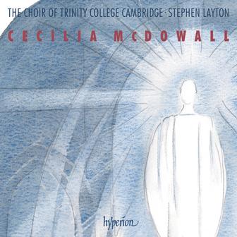 Cecilia McDowall: Sacred Choral Music