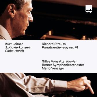 Kurt Leimer: 3. Klavierkonzert (linke Hand) / Richard Strauss: Panathenäenzug, Op. 74