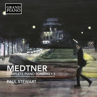 Medtner: Complete Piano Sonatas, Vol. 3