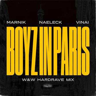 Boyz In Paris (with VINAI) [W&W HardRave Mix]