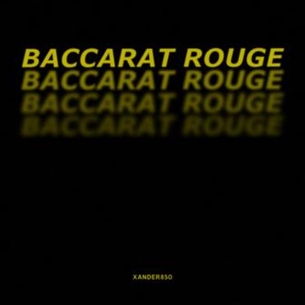 Baccarat Rouge
