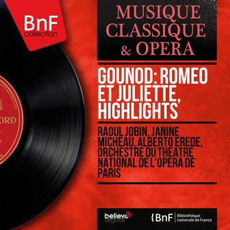 Gounod: Roméo et Juliette, Highlights (Mono Version)