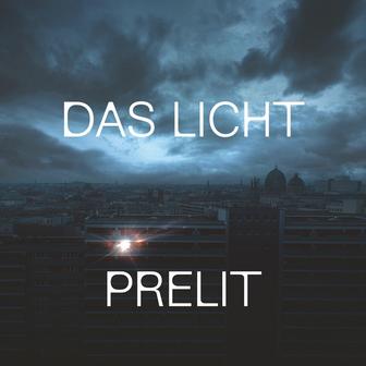 Das Licht (Prelit - Berlinale Techno Mixes)