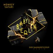 Der Bahnhofscoup - Monkey Safari Remix