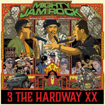 3 THE HARDWAY XX