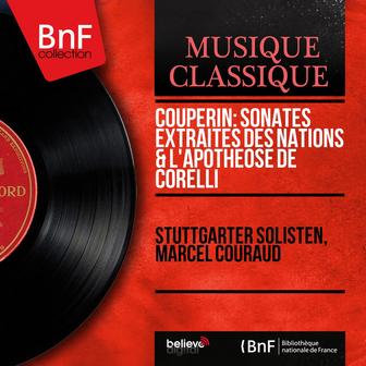 Couperin: Sonates extraites des Nations & L'apothéose de Corelli (Mono Version)
