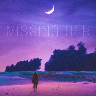 Missing Her