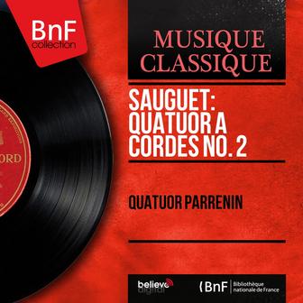 Sauguet: Quatuor à cordes No. 2 (Mono Version)