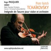 Tchaïkovsky - Intégrale de l’œuvre pour violon et orchestre