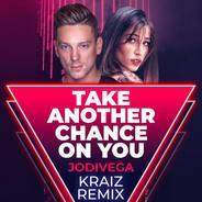 Take Another Chance on You - Kraiz Remix - Radio Edit