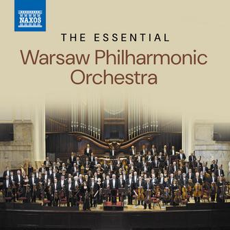 The Essential Warsaw Philharmonic Orchestra