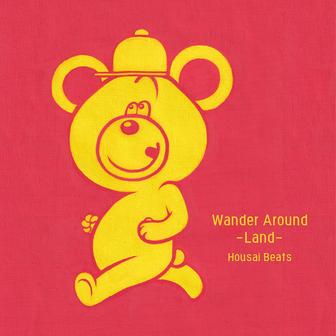 Wander Around -Land-