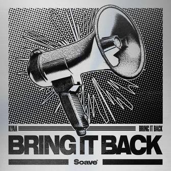 Bring It Back