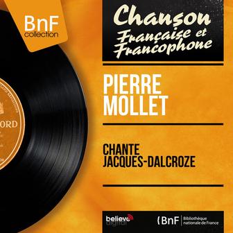 Chante Jacques-Dalcroze (feat. Jean Lemaire et son orchestre) [Mono Version]
