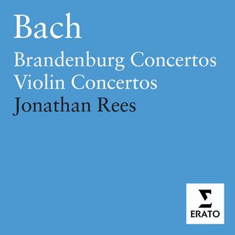 Bach: Brandenburg Concertos, BWV 1046 - 1051 & Violin Concertos, BWV 1041 - 1043