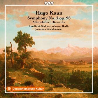 Hugo Kaun: Symphony No. 3 op. 96