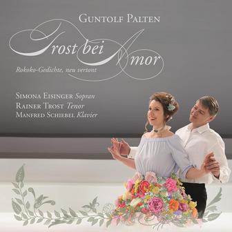 Trost bei Amor: Rokoko-Gedichte, neu vertont