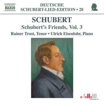 Schubert: Lied Edition 28 - Friends, Vol. 3