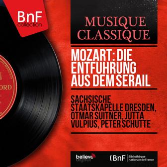 Mozart: Die Entführung aus dem Serail (Stereo Version)