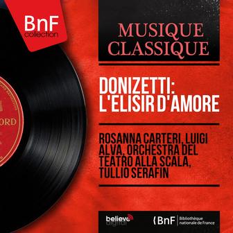 Donizetti: L'elisir d'amore (Mono Version)